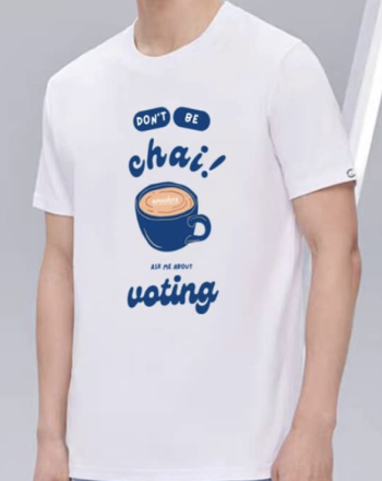 Don’t be Chai T-shirt